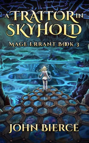 A Traitor in Skyhold: Mage Errant Book 3 (Mage Errant)