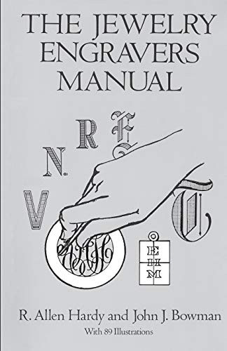 The Jewelry Engraver's Manual (Dover Craft Books)
