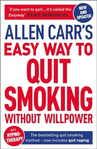 Allen Carr's Easy Way to Quit Smoking Without Willpower - Includes Quit Vaping: The Best-selling Quit Smoking Method Updated for the 2020s (Allen Carr's Easyway)