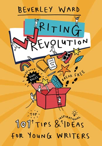 Writing Revolution: Tips  - and Ideas for Young  - Writers