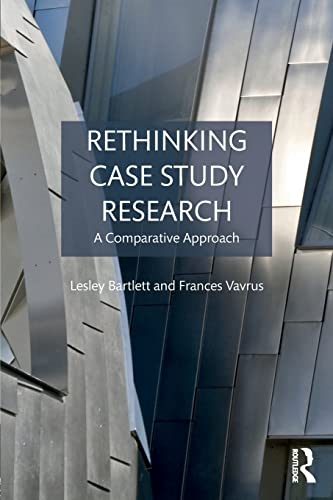 Rethinking Case StudyResearch: A ComparativeApproach