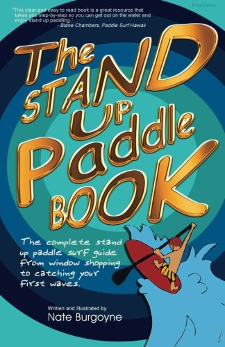 The Stand Up Paddle Book