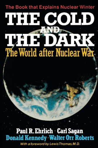 The Cold and the Dark: the World after Nuclear War
