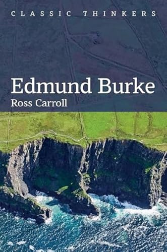Edmund Burke (Classic Thinkers)
