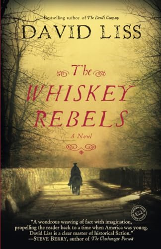 The Whiskey Rebels (Random House Reader's Circle)