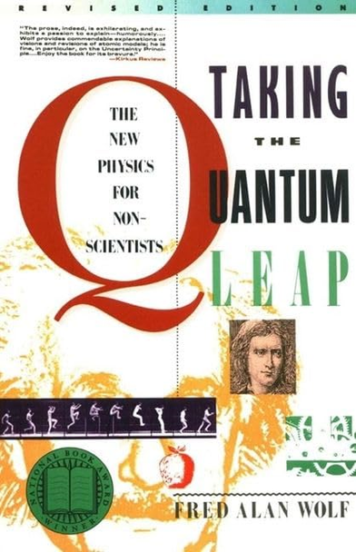 Taking the Quantum Leap: The New Physics for Non-Scientists