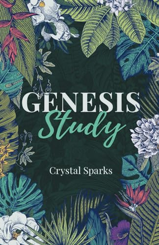 Genesis Study: A Beginners Study Guide into the Book of Genesis