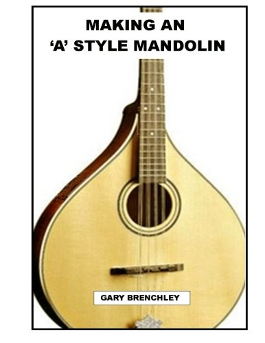 Making an 'a' Style Mandolin