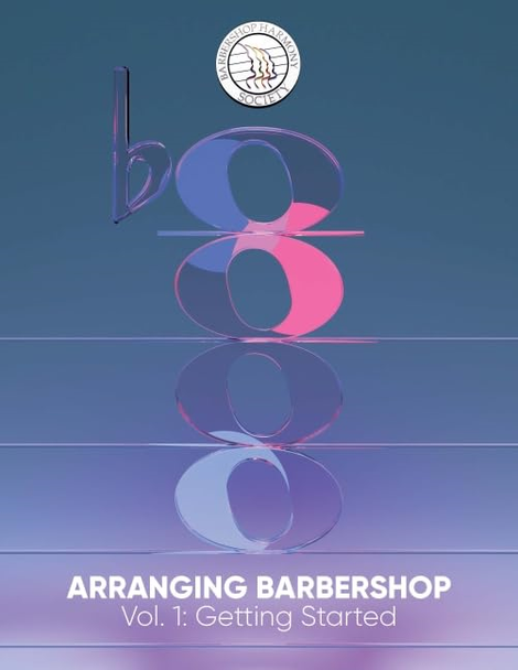 Arranging Barbershop, Vol. 1: (Getting Started)