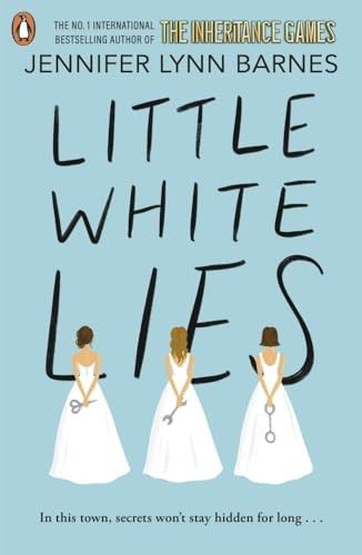 Little White Lies: From the bestselling author of The Inheritance Games (Debutantes The)