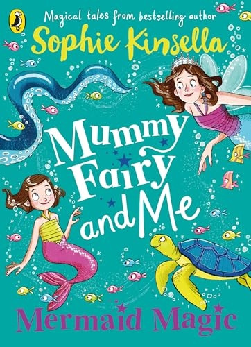 Mummy Fairy and Me: Mermaid Magic (Mummy Fairy)