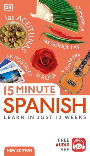 15 Minute Spanish: Learn in Just 12 Weeks