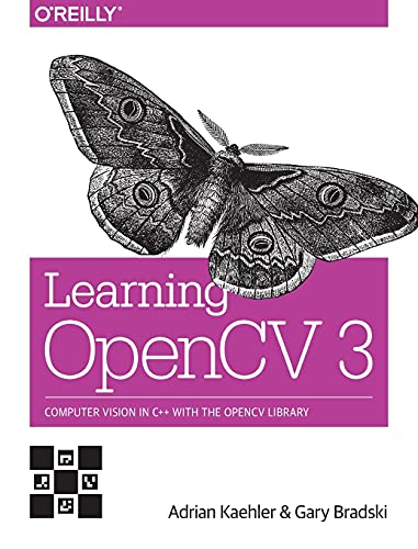 Learning OpenCV 3: Computer Vision in C++ with the OpenCV Library
