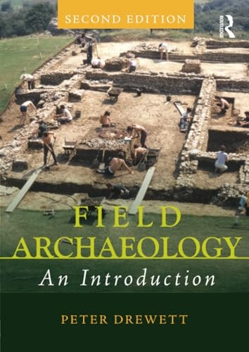 Field Archaeology: An Introduction