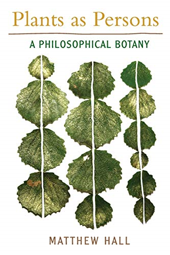 Plants As Persons: A Philosophical Botany