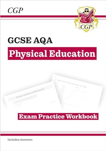 New GCSE Physical Education AQA Exam Practice Workbook - for the Grade 9-1 Course (incl Answers)