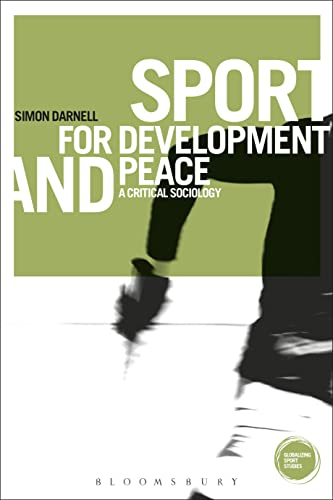 Sport for Development and Peace (Globalizing Sport Studies)