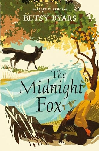 The Midnight Fox (Faber Children's Classics)