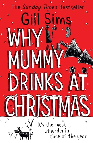 Why Mummy Drinks at  Christmas