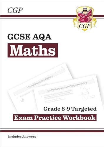 New GCSE Maths AQA Grade 9 Targeted Exam Practice Workbook (includes Answers)