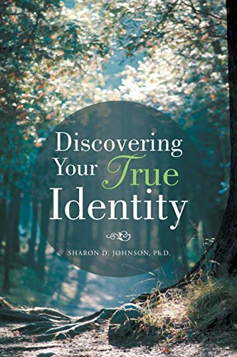 Discovering Your True  - Identity