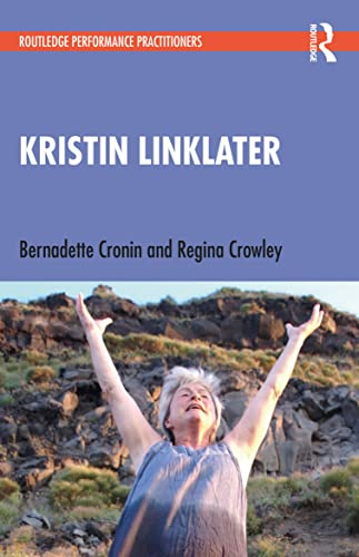 Kristin Linklater (Routledge Performance Practitioners)