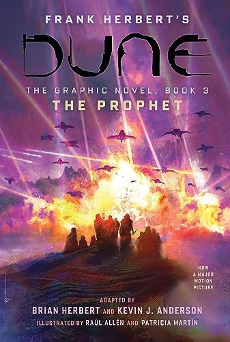 DUNE: The Graphic Novel, Book 3: The Prophet, Volume 3 (Dune: The Graphic Novel)