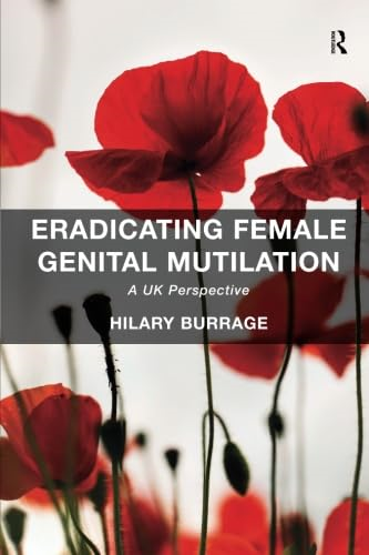 Eradicating Female Genital Mutilation: A UK Perspective