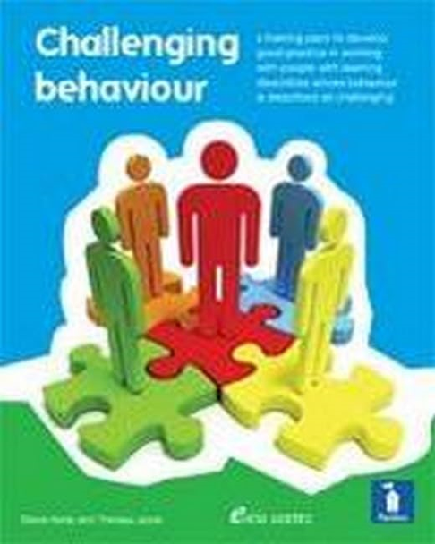 Challenging Behaviour: A Handbook: Practical Resource Addressing Ways of Providing Positive Behavioural Support...