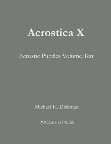 Acrostica X: Acrostic Puzzles Volume Ten