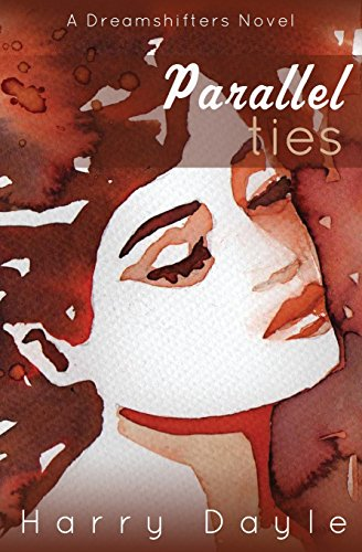 Parallel Ties (Dreamshifters)