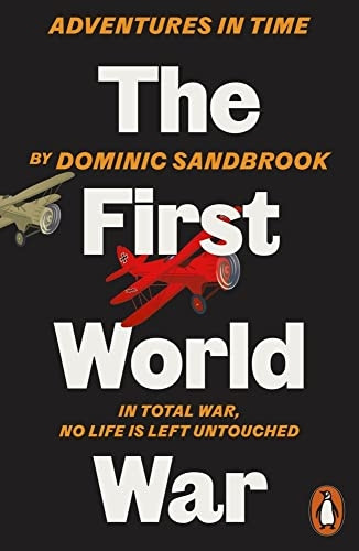 Adventures in Time: The First World War (Adventures in Time)