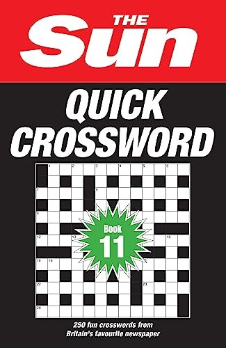 The Sun Quick Crossword Book 11: 250 Fun Crosswords from Britain's Favourite Newspaper (Sun Puzzle Books The)