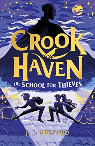Crookhaven: The School for Thieves (Crookhaven)