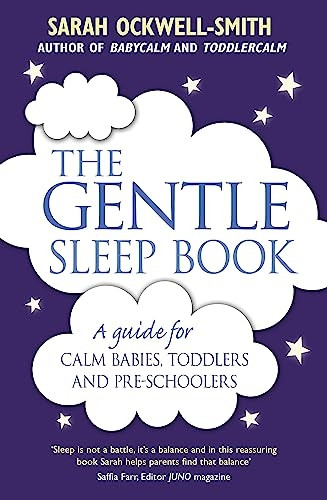 The Gentle Sleep Book: For calm babies, toddlers and pre-schoolers