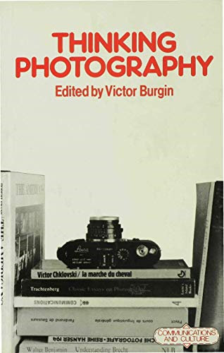 Thinking Photography (Communications & Culture)