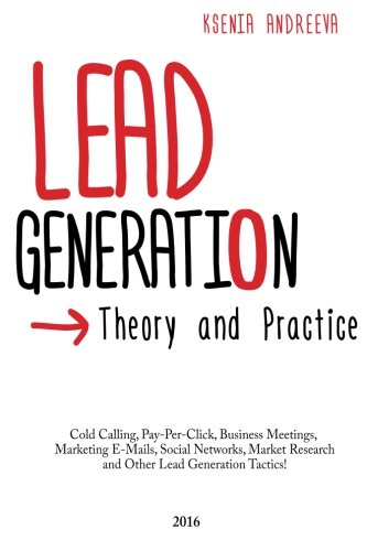 Lead Generation: Theory and -  Practice
