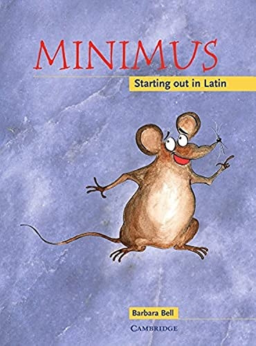Minimus Pupil's Book: Starting out in Latin: Starting Out in Latin (Cambridge Latin Texts)