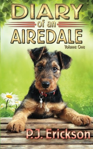 Diary of an Airedale: A Terrier's Tale
