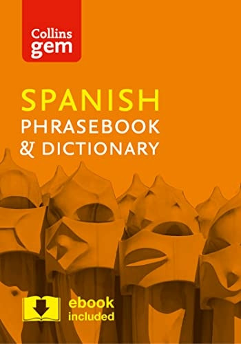Collins Spanish Phrasebook and Dictionary Gem Edition: Essential phrases and words in a mini, travel sized format (Collins Gem)