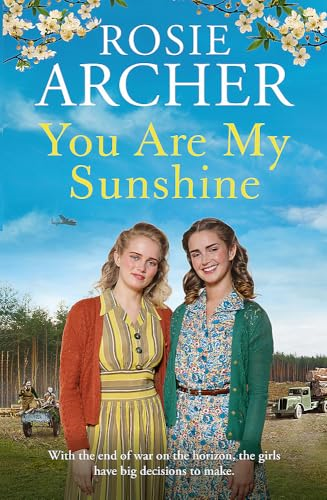 You Are My Sunshine: A  heartwarming wartime story  of friendship and love