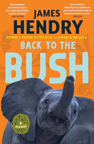 Back to the Bush: A Novel