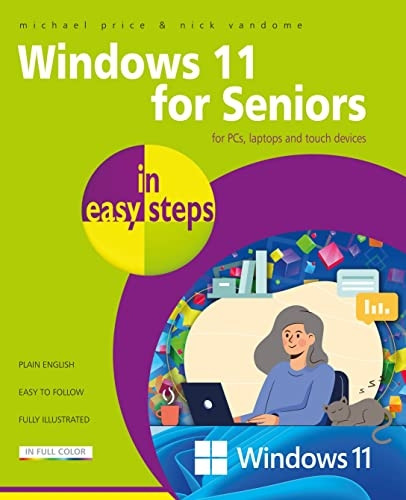 Windows 11 for Seniors in easy steps (In Easy Steps)