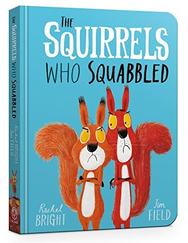 The Squirrels Who Squabbled Board Book [Board book]