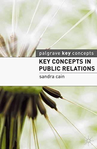 Key Concepts in Public Relations (Palgrave Key Concepts)