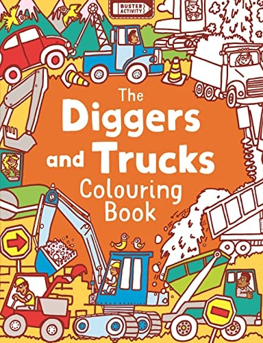 The Diggers and Trucks Colouring Book (Buster Activity)