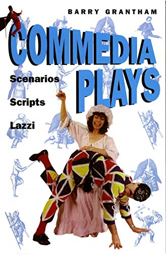 Commedia Plays: Scenarious - Scripts - Lazzi