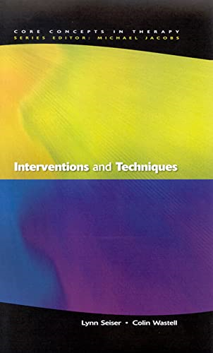 Interventions and Techniques (Core Concepts in Therapy)