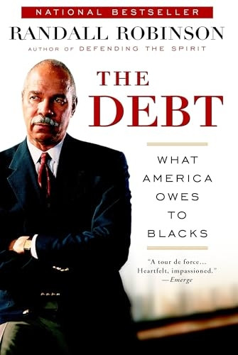Debt : What America Owes to Blacks