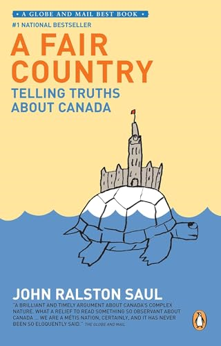 A Fair Country: Telling Truths About Canada